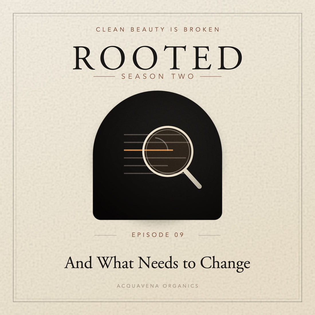 ROOTED — S2:E9 | Clean Beauty Is Broken — And Here’s What Needs to Change